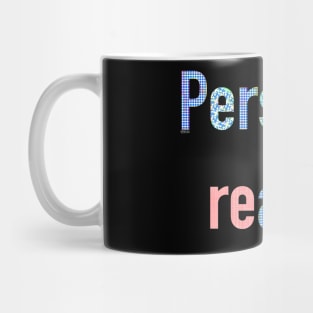 Personality is a function of personal reality Mug